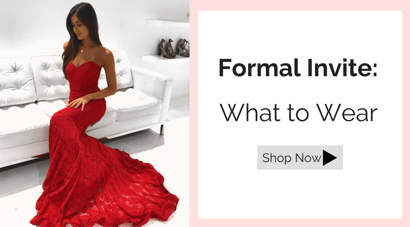 Formal Invite: What to Wear